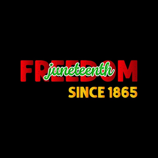 Freedom juneteenth since 1865 logo design