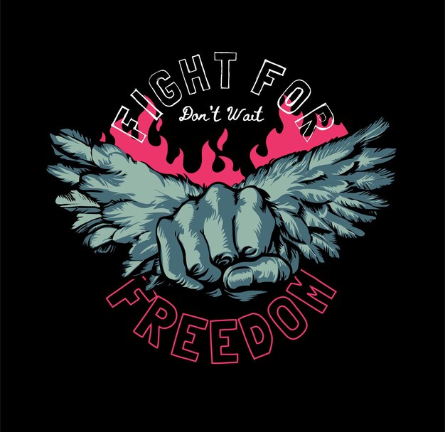 Vector freedom slogan with fist and wings illustration on black background
