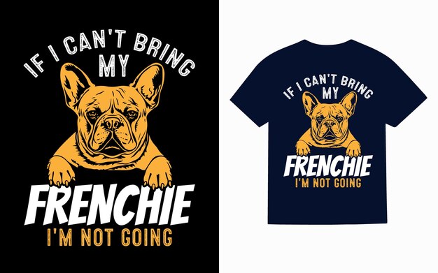 French Bulldog typography TShirt Design Vector t shirt