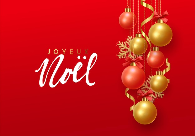 French text Joyeux Noel. (Translation Merry Christmas and Happy New Year.) Background hanging gold and black balls with ribbon and bow. Xmas greeting card with decorative bauble