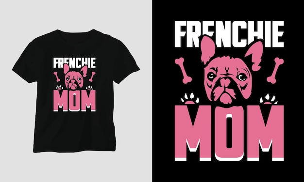 Vettore frenchie mamma modello di design tshirt per la festa della mamma con stile tipografico e cane