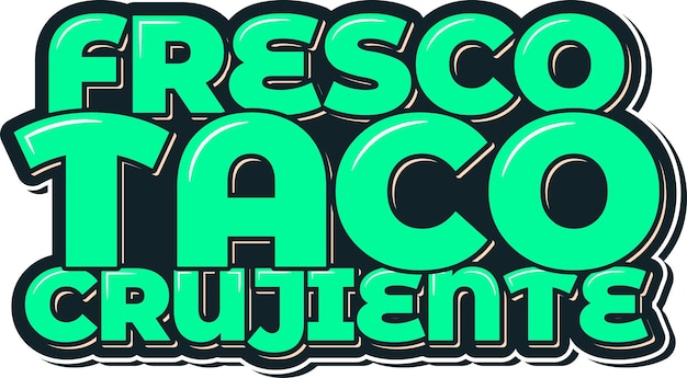 Fresh Crispy Taco Lettering Vector Design