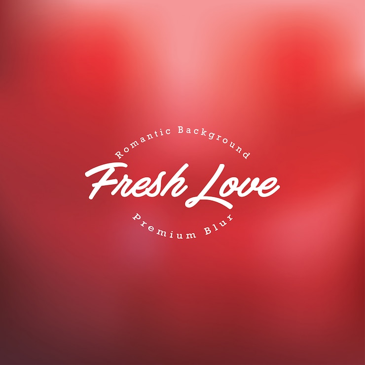 Vector fresh love, blur background