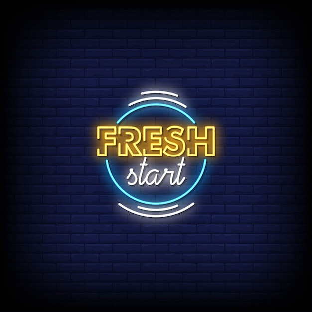 Fresh Start Neon Signs Style Text  