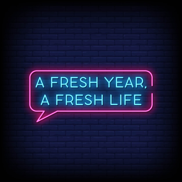 a fresh year, a fresh life Neon Signs Style 