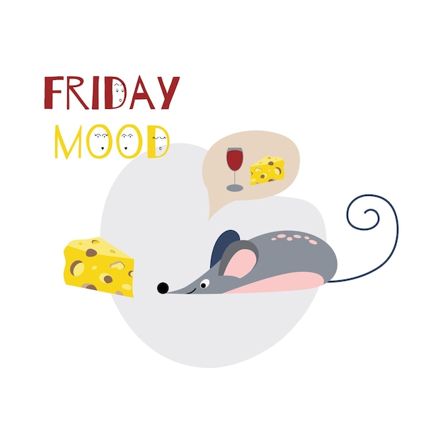 Friday mood concept with text wine cheese and mouse Vector illustration print banner