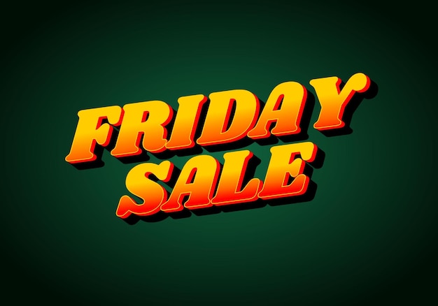 Friday sale Text effect in 3D look with eye catching color