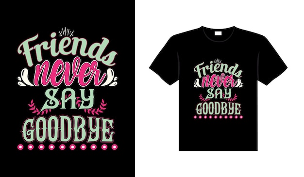 Дизайн футболки друзей, надпись, типография, цитата, отношения, дизайн товаров