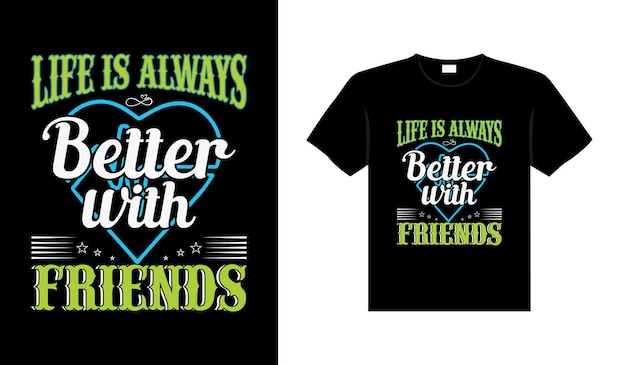 Friends t-shirt design lettering typography quote relationship merchandise design