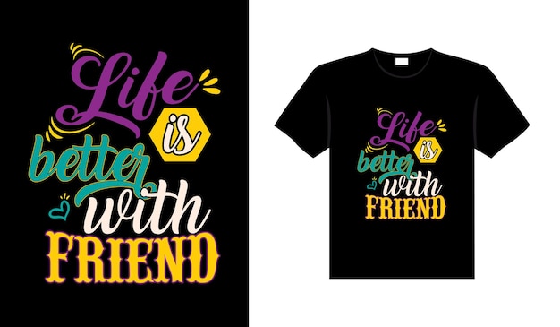 Friends t-shirt design lettering typography quote relationship merchandise design