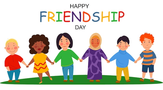 Friendship Day greeting card illustration of friends holding hands on a field. Children of different nationalities. Vector illustration in a flat style.