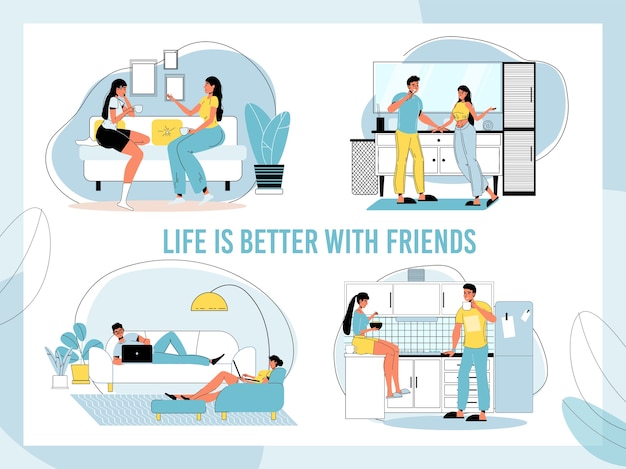 Friendship relationship lifestyle set. Life better with friends inspiration quote phrase. Teenager, man woman, girlfriend boyfriend share housing, communicate, spend time, have snack together