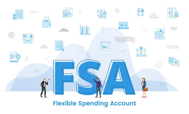 Vector fsa flexible spending account concept with big words and people surrounded by related icon with blue color style vector illustration