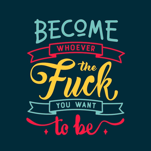 Fuck quote - belettering