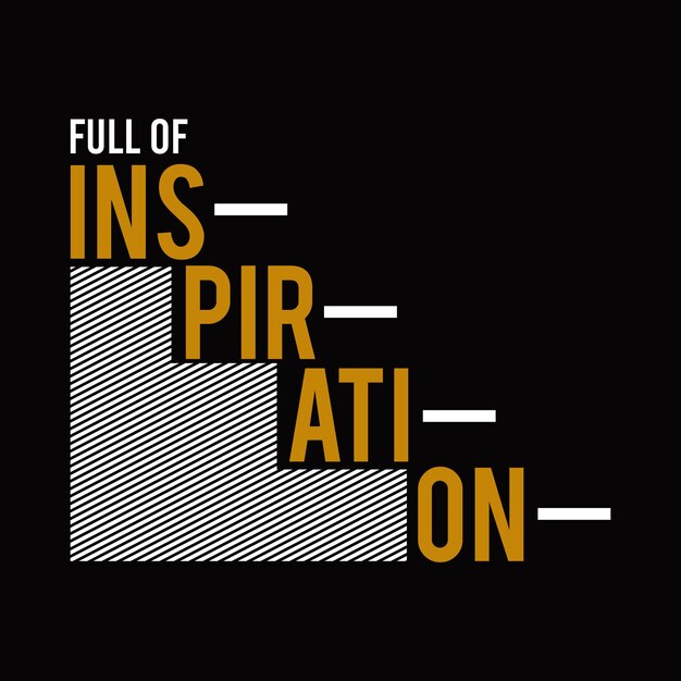 full of inspiration design typography vector illustration
