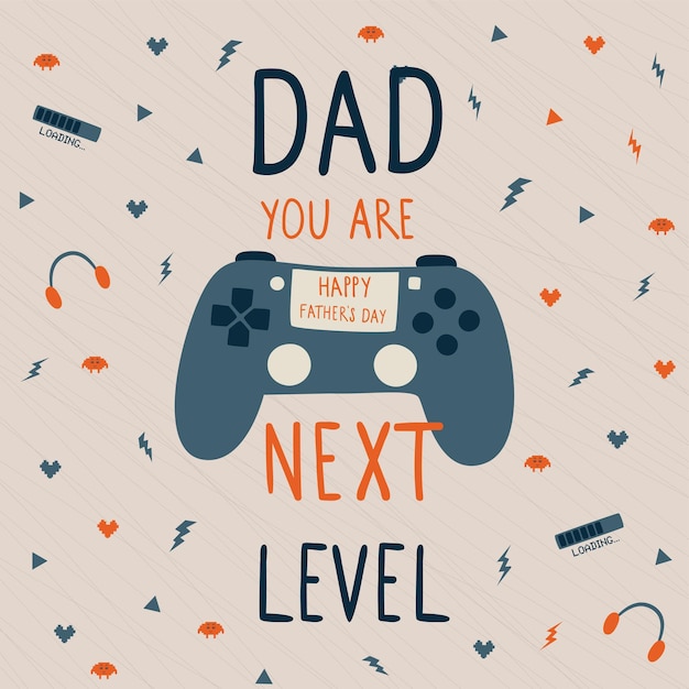 Funny fathers day card father gamer dad you are next level text cute poster with game console dad birthday