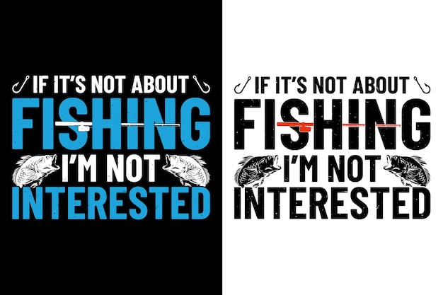 Funny Fishing Lover Typography Tshirt design