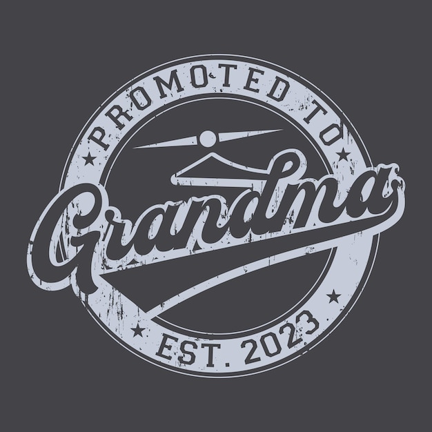 Vector funny grandma gift t shirt