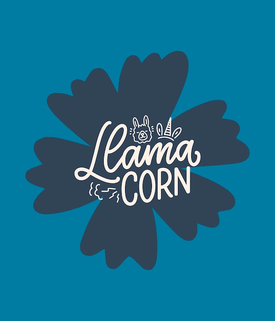 Funny hand drawn lettering about llama