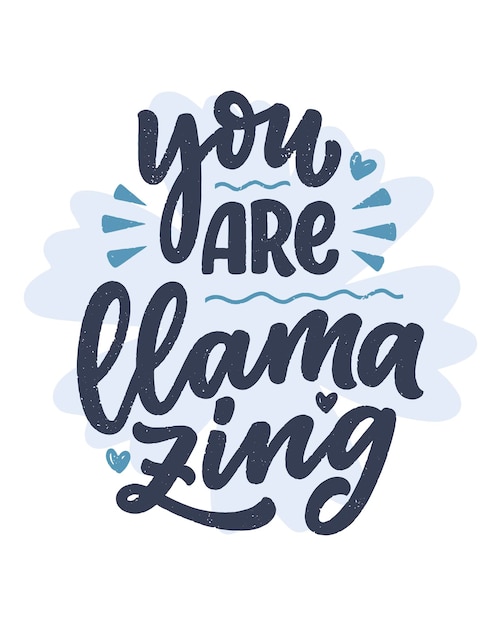 Funny hand drawn lettering quote about llama