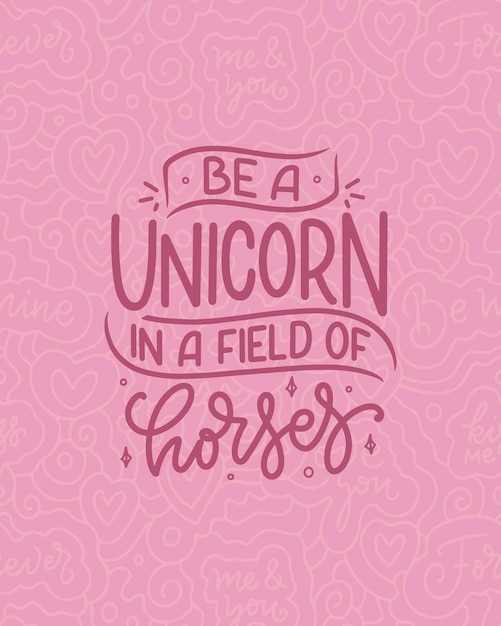 Funny hand drawn lettering quote about unicorn
