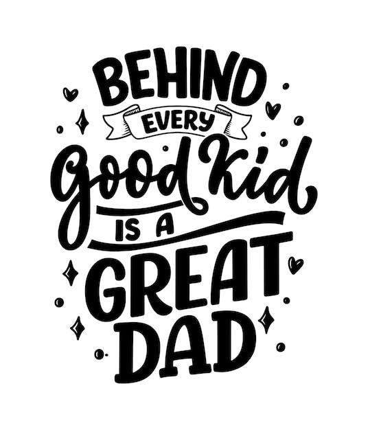 Vector funny hand drawn lettering quote for father's day greeting card.