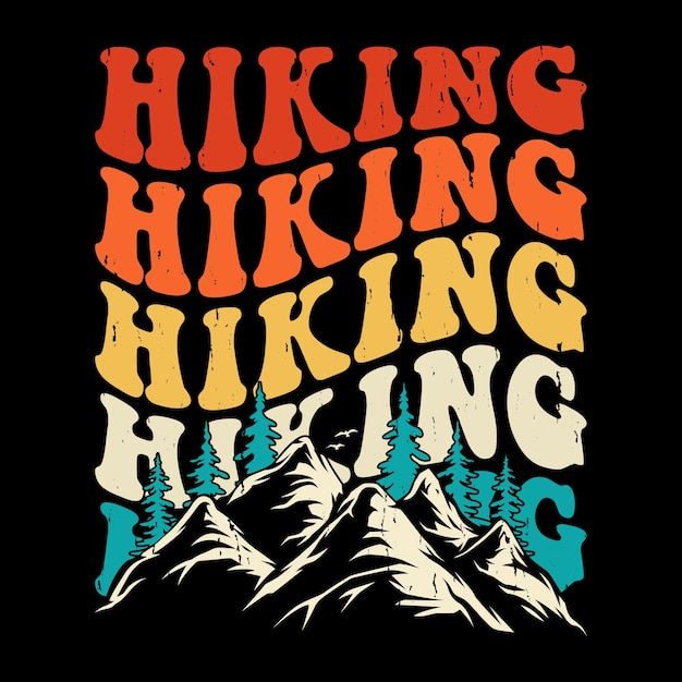 Funny Outdoor Adventure Lover Mountain Nature Retro Vintage Hiking Tshirt Design