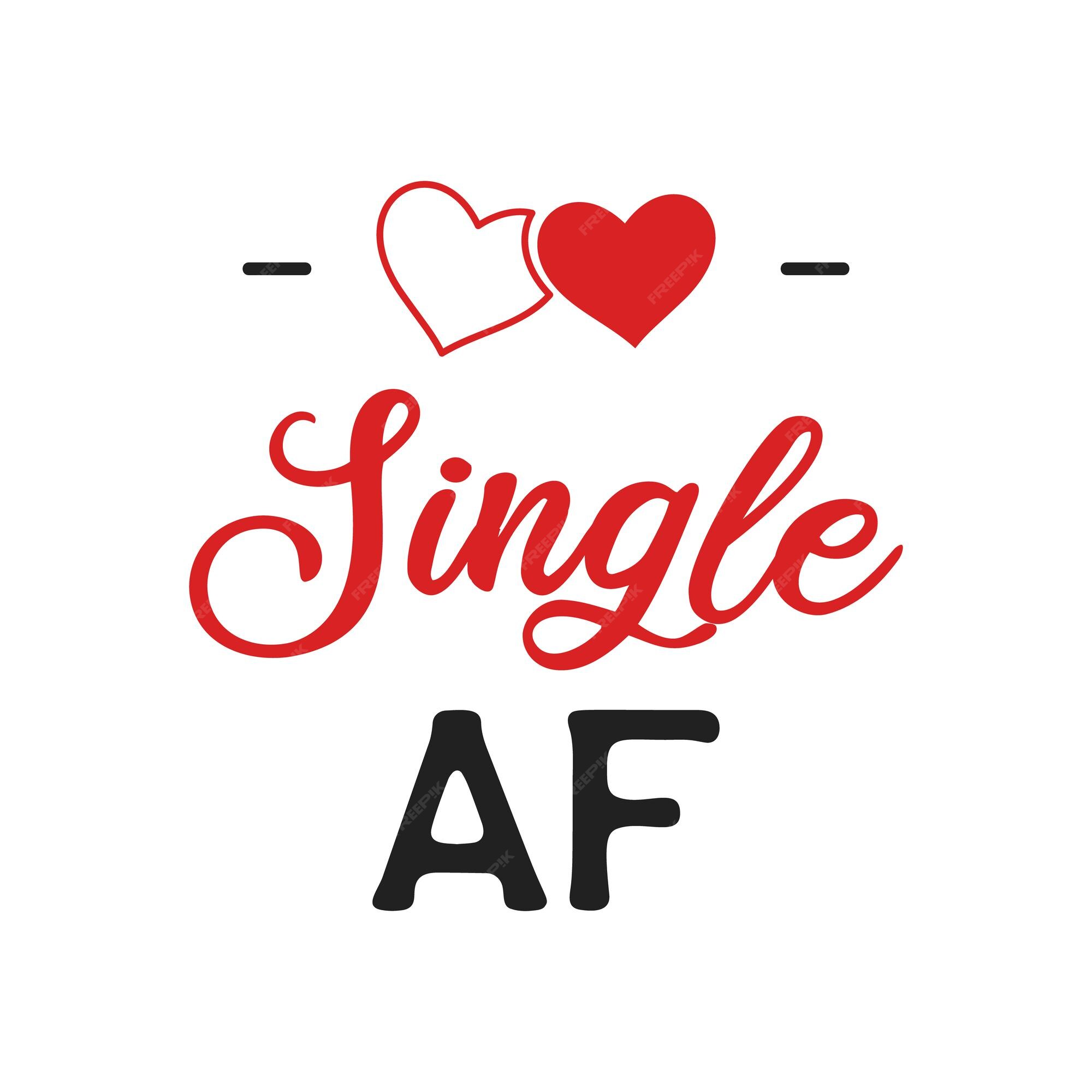 Premium Vector | Funny sarcastic valentines day typography logo emblem. single af quote. holiday print for t-shirt, poster, card and sticker. stock vector design isolated on white. Premium Vector | Funny sarcastic valentines day typography logo emblem. single af quote. holiday print for t-shirt, poster, card and sticker. stock vector design isolated on white.