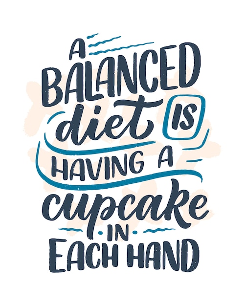 Funny saying, inspirational quote for cafe or bakery print