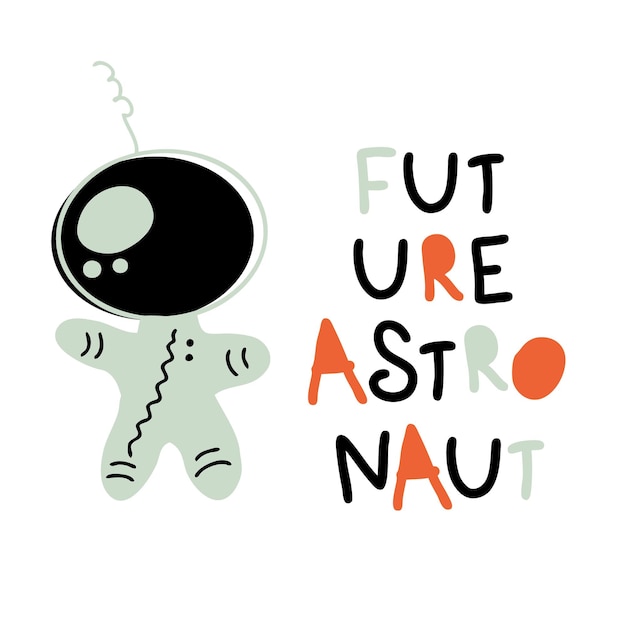 Futuro astronauta stampa slogan astronauta perfetto per tshirt adesivi carte illustrazione vettoriale isolata per arredamento e design