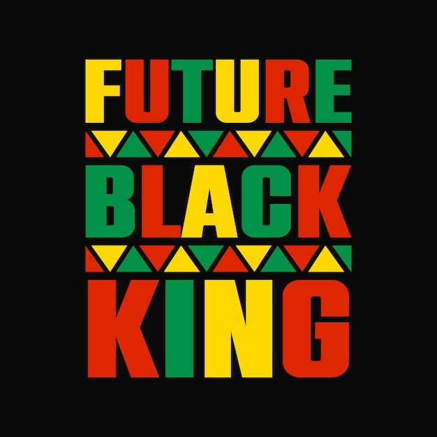 Vector future black king lettering quote for tshirt  design