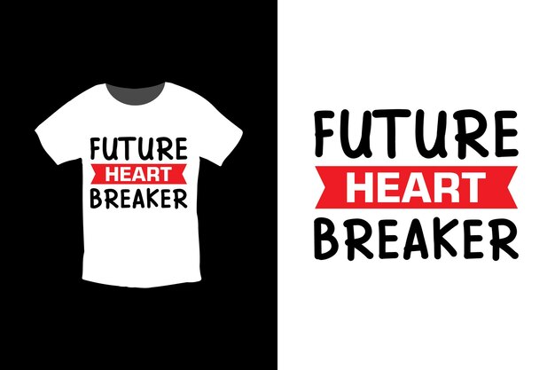 Design della maglietta future heart breaker, modello di design della maglietta di san valentino
