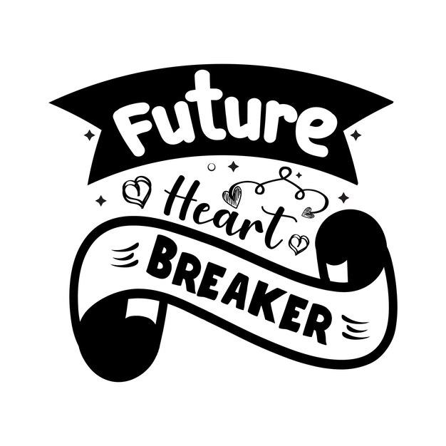 Vector future heart breaker typography lettering for t shirt design