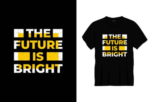 the future is bright typography t-shirt design