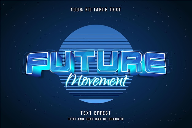 Future movement editable text effect with blue gradation