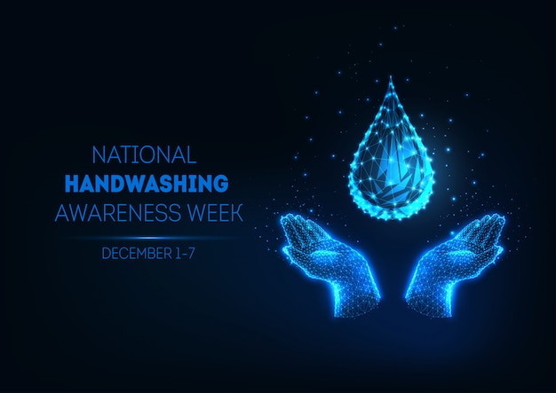 Futuristic national handwashing week banner with glowing low polygonal water drop and human hands.