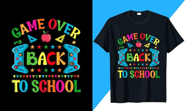 学校に戻ってゲームオーバーTシャツのデザイン