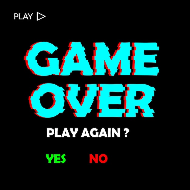 A game over sign that says play again yes or no on itGlitch effect game over background