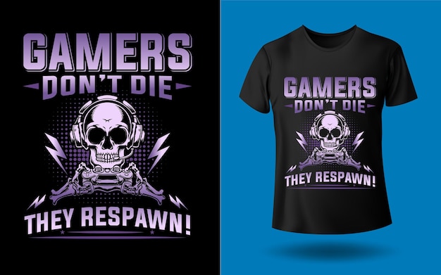 Vector gamers gaan niet dood, ze respawnen t-shirtontwerpsjabloon