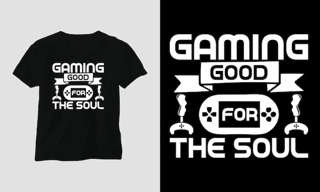 гейминг хорош для души - дизайн футболки и одежды Gaming SVG