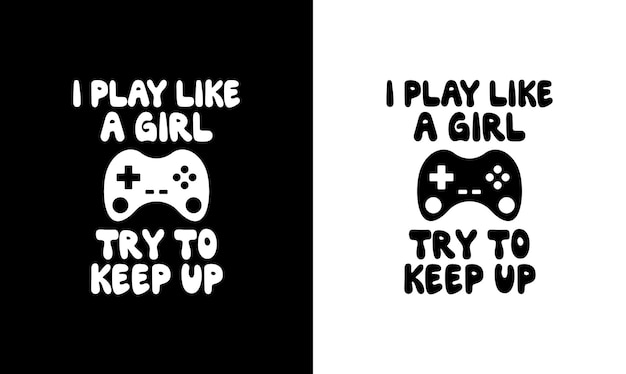 Gaming Quote T shirt design, typography