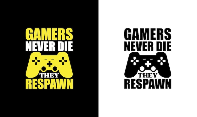 Gaming Quote T shirt design, typography