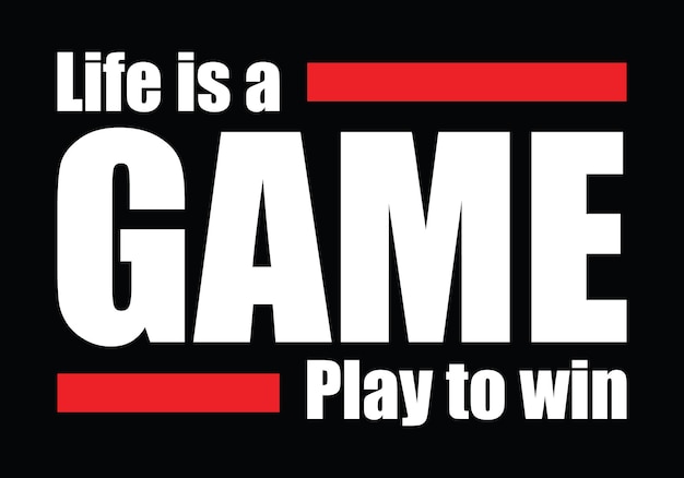 Gaming Quotes - Life is a game play to win - Gambling, joystick Vector.  Gaming t shirt design. 9763638 Vector Art at Vecteezy