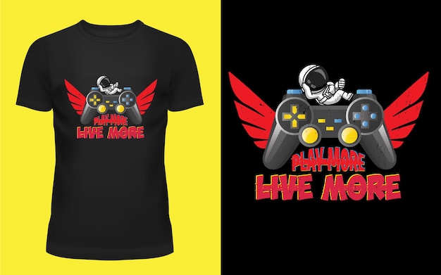 Vector gaming tshirt design play more live more