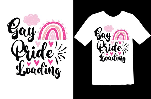 Vector gay pride loading t shirt design