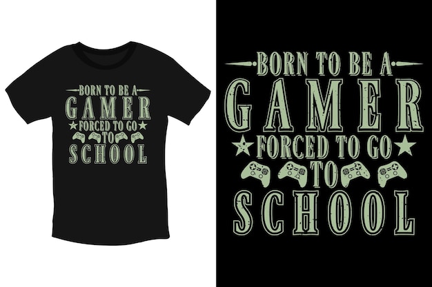 Vector geboren om een gamer te zijn die gedwongen wordt om naar school te gaan coole typografie-t-shirt voor videogames