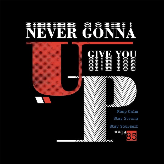 Geef je nooit op slogan grafische typografie vector, illustratie, voor print t-shirt