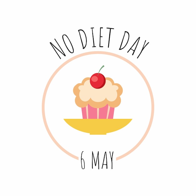 Geen diëten per dag. Cupcake in een rond frame. Vectorillustratie voor de vakantie van 6 mei.