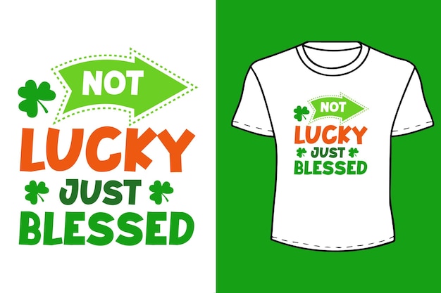 Geen geluk, net gezegende St Patricks day quote Typografie t-shirtontwerp
