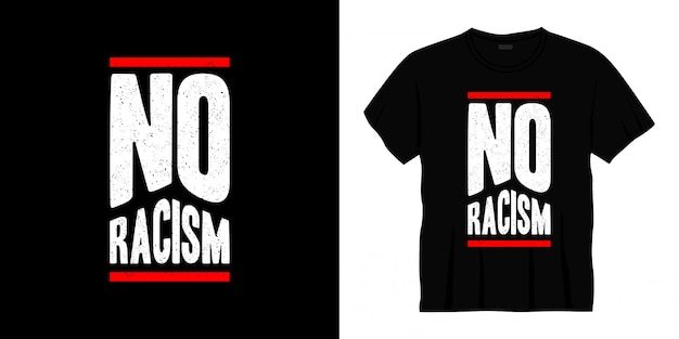 Geen racisme typografie t-shirtontwerp